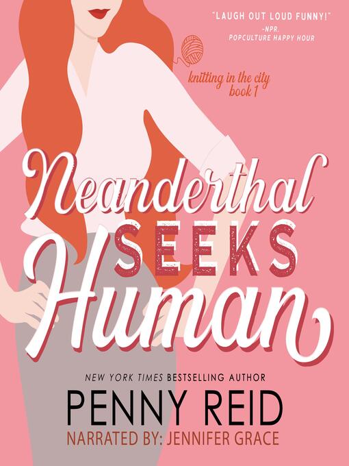 Title details for Neanderthal Seeks Human by Penny Reid - Available